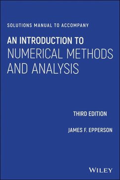Solutions Manual to accompany An Introduction to Numerical Methods and Analysis (eBook, ePUB) - Epperson, James F.