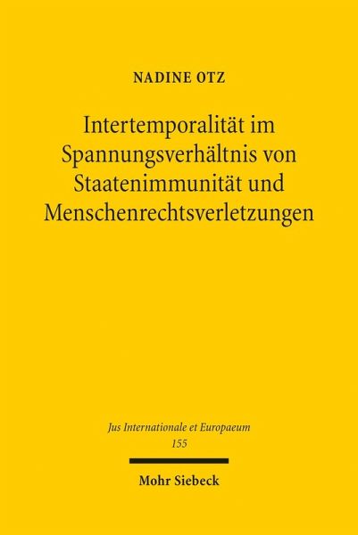 Intertemporalität im Spannungsverhältnis von Staatenimmunität und Menschenrechtsverletzungen (eBook, PDF)