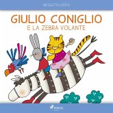 Giulio Coniglio e la zebra volante (MP3-Download) Giulio Coniglio e la zebra volante (MP3-Download)