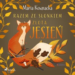 Razem ze słonkiem. Złota jesień (MP3-Download) - Kownacka, Maria