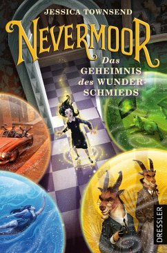 Das Geheimnis des Wunderschmieds / Nevermoor Bd.2 - Townsend, Jessica
