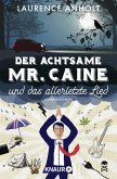 Der achtsame Mr. Caine und das allerletzte Lied / Vincent Caine ermittelt Bd.2 (Mängelexemplar)