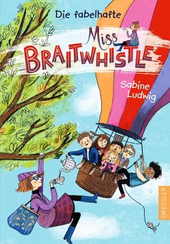 Image of Die fabelhafte Miss Braitwhistle / Miss Braitwhistle Bd.1