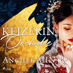 Keizerin Orchidee (MP3-Download) - Min, Anchee