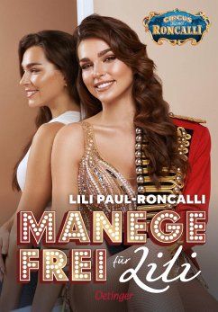 Manege frei für Lili - Paul-Roncalli, Lili;Schwarz, Rosa