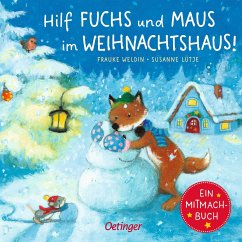 Hilf Fuchs und Maus im Weihnachtshaus! - Lütje, Susanne