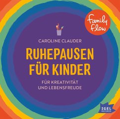 FamilyFlow. Ruhepausen für Kinder. Für Kreativität und Lebensfreude