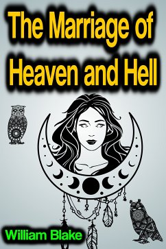 The Marriage of Heaven and Hell (eBook, ePUB) - Blake, William