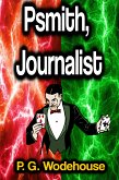 Psmith, Journalist (eBook, ePUB)