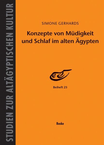 Konzepte von Müdigkeit und Schlaf im alten Ägypten (eBook, PDF)