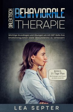 Dialektisch Behaviorale Therapie (eBook, ePUB) - Septer, Lea