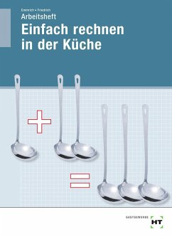 Arbeitsheft Einfach rechnen in der Küche - Dr. Friedrich, Gerlind;Emmrich, Maritta
