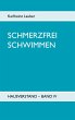Schmerzfrei schwimmen - Hausverstand... - Bild 1