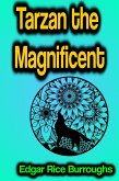 Tarzan the Magnificent (eBook, ePUB)