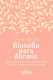 Filosofia para Dormir: Textos Filosóficos Curtos para Ler Antes de Deitar e Pegar no Sono sem Culpa (eBook, ePUB)