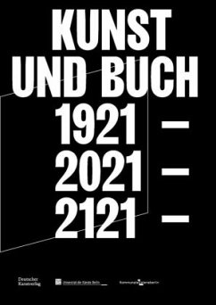 Kunst und Buch 1921 - 2021 - 2121 - Backmeister-Collacott, Ilka