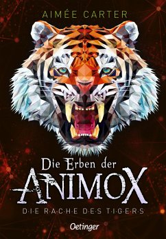 Die Rache des Tigers / Die Erben der Animox Bd.5 - Carter, Aimée
