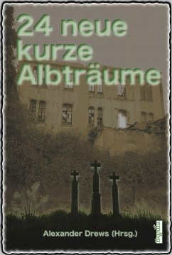 24 neue kurze Albträume