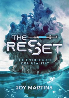 the reset - Die Entdeckung der Realität - Martins, Joy