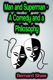 Man and Superman: A Comedy and a Philosophy (eBook, ePUB)