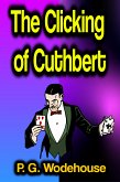 The Clicking of Cuthbert (eBook, ePUB)