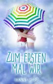 Zum ersten Mal wir (eBook, ePUB)