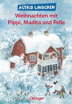 Weihnachten mit Pippi, Madita und Pelle - Lindgren, Astrid