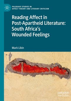 Reading Affect in Post-Apartheid Literature - Libin, Mark