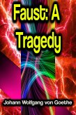 Faust: A Tragedy (eBook, ePUB)