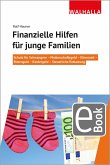 Finanzielle Hilfen für junge Familien (eBook, PDF)