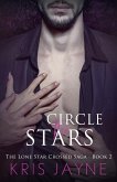 Circle the Stars (The Lone Star Crossed Saga, #2) (eBook, ePUB)