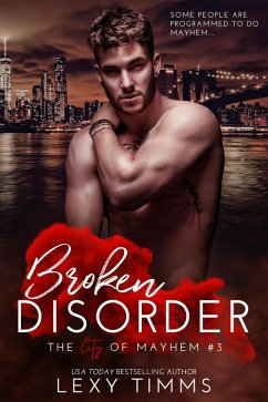 Broken Disorder (The City of Mayhem Series, #3) (eBook, ePUB) - Timms, Lexy