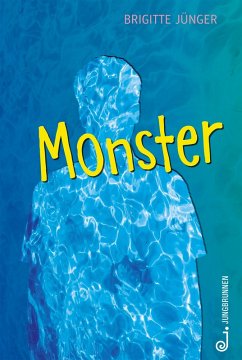 Monster (eBook, ePUB) - Jünger, Brigitte