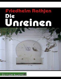 Die Unreinen - Rathjen, Friedhelm