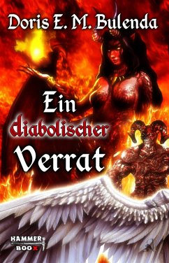 Ein diabolischer Verrat (eBook, ePUB) - E. M. Bulenda, Doris; Kastenholz, Markus; ap Cwanderay, Azrael