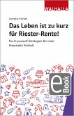 Das Leben ist zu kurz für Riester-Rente (eBook, PDF)