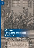 Women, Royalisms and Exiles 1640¿1669