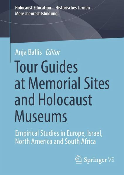 Tour Guides at Memorial Sites and Holocaust Museums Tour Guides at Memorial Sites and Holocaust Museums