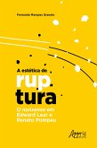 A Estética de Ruptura: O Nonsense em Edward Lear e Renato Pompeu (eBook, ePUB)