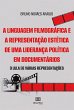 A linguagem filmográfica e a... - Bild 1