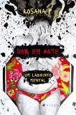 Dor em arte, um labirinto mental (eBook, ePUB)