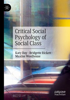 Critical Social Psychology of Social Class - Day, Katy;Rickett, Bridgette;Woolhouse, Maxine