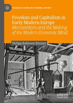 Freedom and Capitalism in Early Modern Europe - Rössner, Philipp Robinson