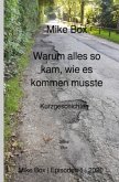 Warum alles so kam, wie es kommen musste