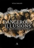 Dangerous Illusions (eBook, ePUB)