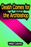 Death Comes for the Archbishop (eBook, ePUB)