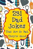 231 Dad Jokes That Are So Bad, They're Good (eBook, ePUB)