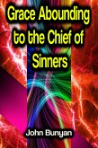 Grace Abounding to the Chief of Sinners (eBook, ePUB)