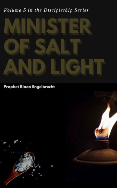 Minister of Salt and Light (Discipleship, #5) (eBook, ePUB) Minister of Salt and Light (Discipleship, #5) (eBook, ePUB)