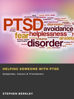 Helping someone with PTSD: Symptoms, Causes & Treatments (eBook, ePUB) - Berkley, Stephen